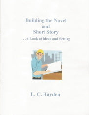 Building the Novel and Short Story